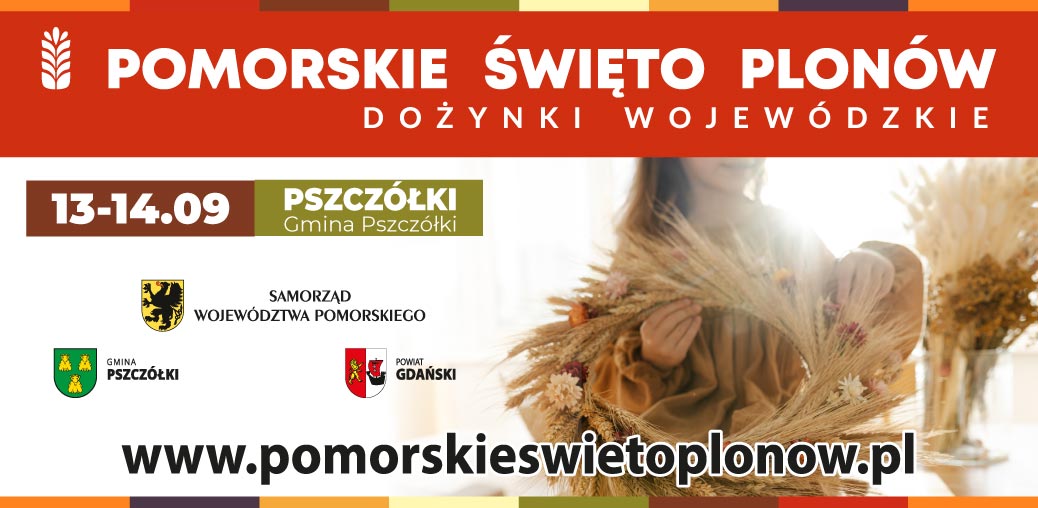 Plakat informujący o dożynkach wojewódzkich - Pomorskie Święto Plonów w Pszczółkach w dniach 13-14 września 2025 roku
