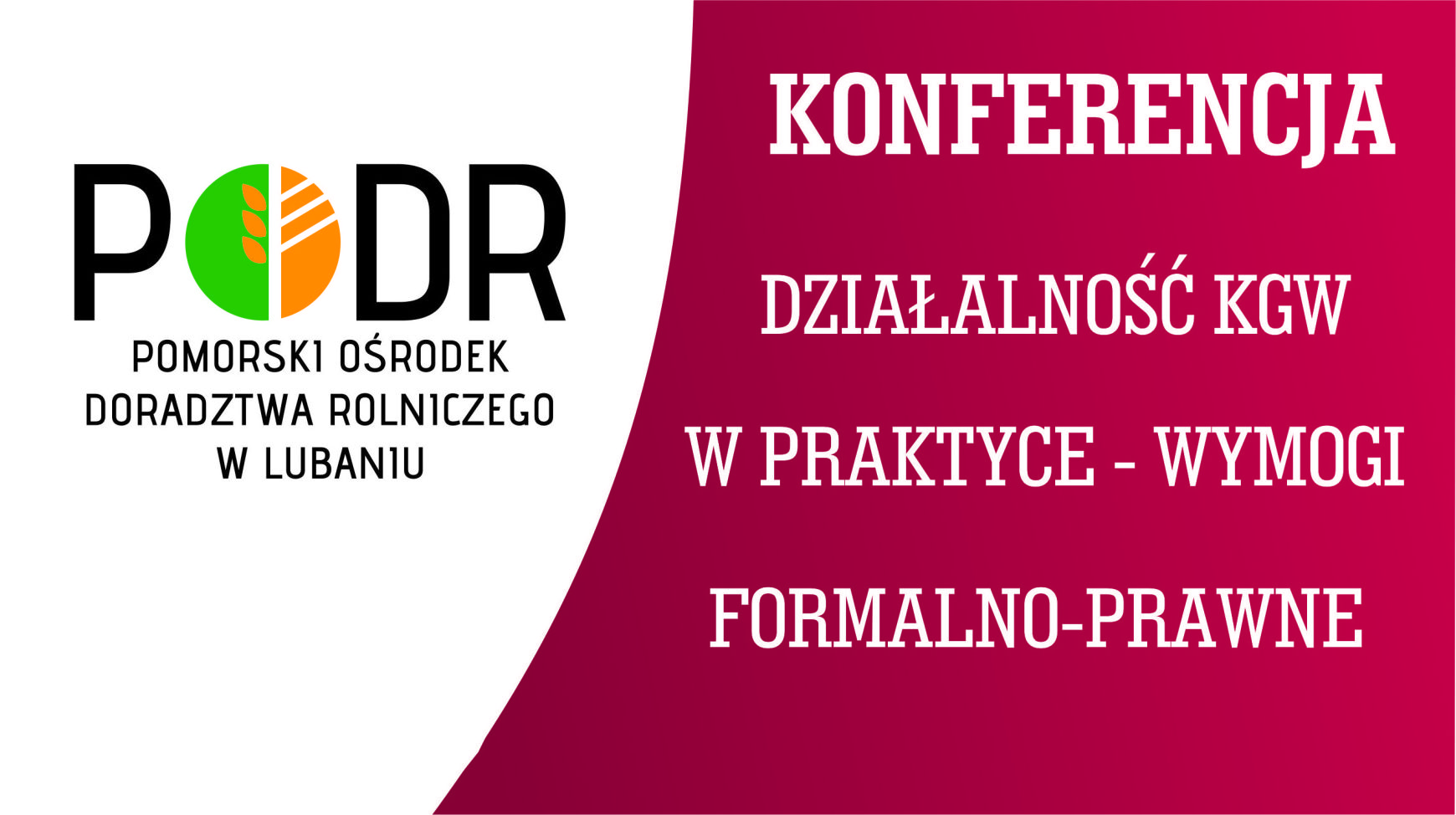 PODR zaprasza na konferencję: „Działalność KGW w praktyce- wymogi formalno-prawne”